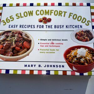 B12 365 SLOW COMFORT FOODS EASY RECIPES FOR THE BUSY KITCHEN